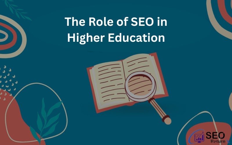 The Role of SEO in Higher Education 1 The Role of SEO in Higher Education SEO for Higher Education